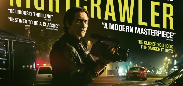 Nightcrawler – a film by Dan Gilroy